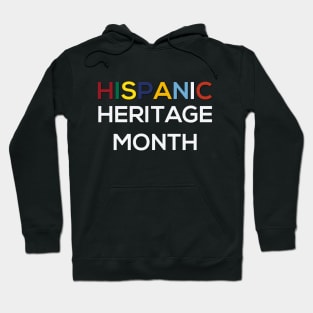 Hispanic Heritage Month Shirt Hoodie